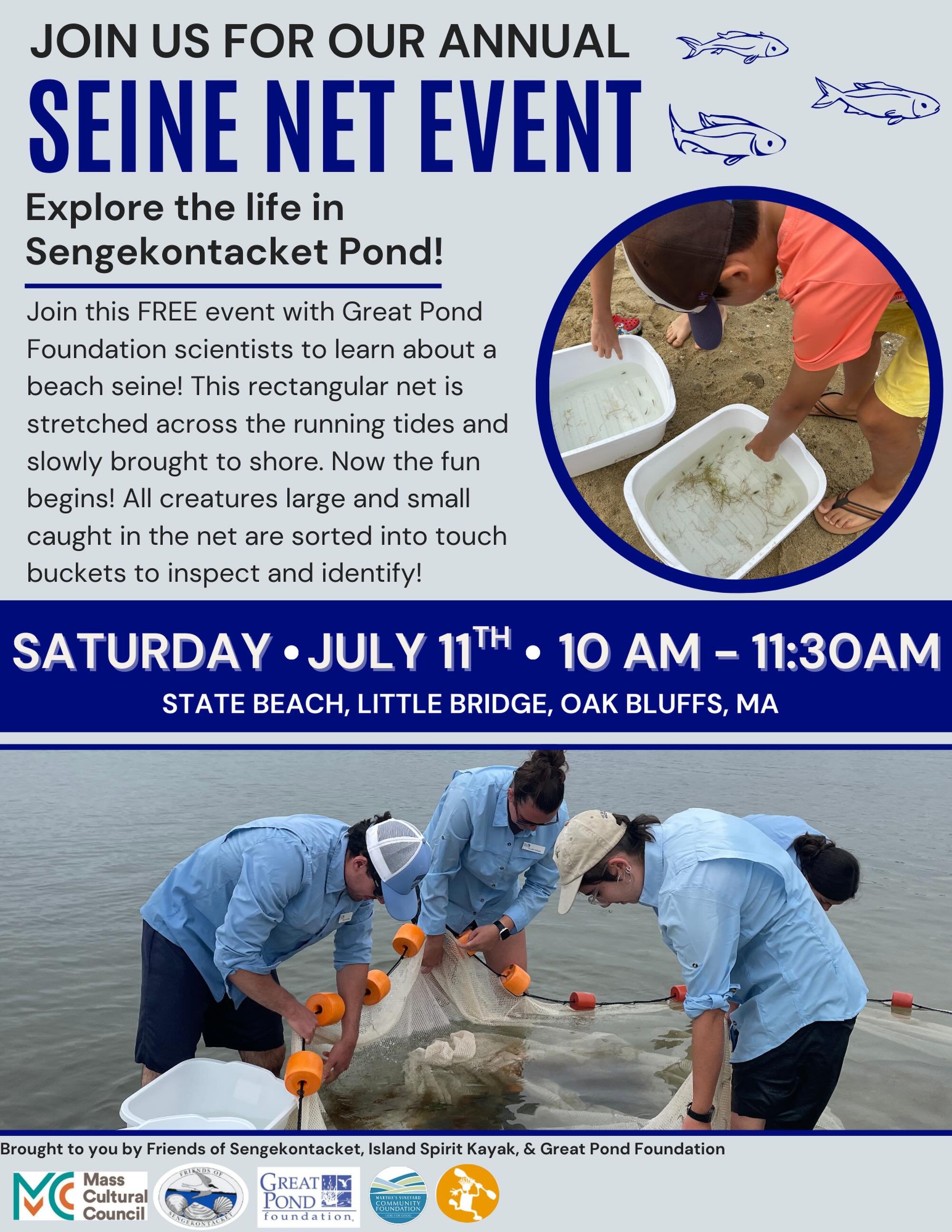 🦀🐟 What’s swimming beneath the surface of Sengekontacket Pond?

Join us in collaboration with @friendsofsengekontacket & @islandspiritkayak for a hands-on seine net adventure and discover the amazing creatures living right in our backyard! We’ll pull the net, explore what we catch, and get up close with fish, crabs, and more‼️

Be sure to check out other summer events and seine net events 🔗 in bio

📅 Saturday, July 11
⏰ 10 - 11:30 AM
📍 Sengekontacket Pond, Little Bridge, Oak Bluffs

Perfect for curious kids, families, and anyone who loves the water. Come ready to explore, learn, and meet other pond lovers 🌊

Tag a friend and save the date! 🐠 we hope to see you there!

This event is in support from Mass Cultural Council & MV Community Foundation‼️